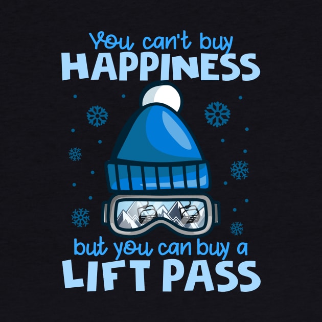 You Can't Buy Happiness But You Can Buy A Lift Pass I Skiing product by biNutz